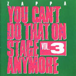 You Can't Do That On Stage Anymore Vol. 3