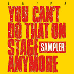 You Can't Do That On Stage Anymore Sampler