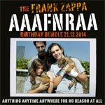 The Frank Zappa AAAFNRAA Birthday Bundle 21.12.2014