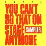 You Can't Do That On Stage Anymore Sampler