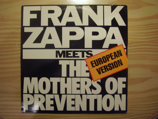 Frank Zappa Meets The Mothers Of Prevention